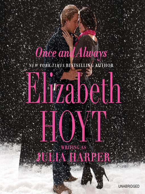 Title details for Once and Always by Elizabeth Hoyt writing as Julia Harper - Wait list